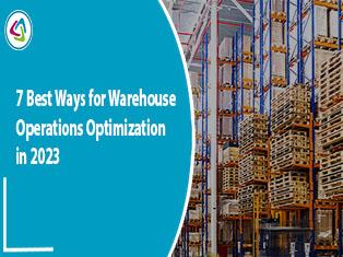 7 Best Ways for Warehouse Operations Optimization