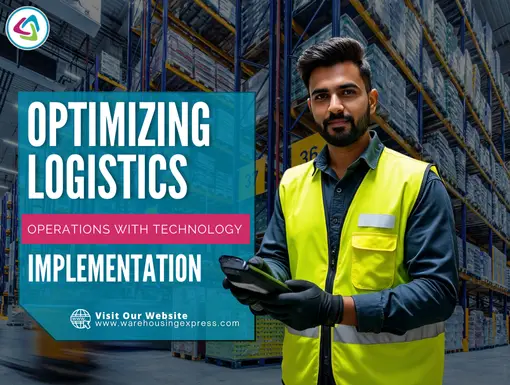 Optimizing Logistics Operations with Technology Implementation