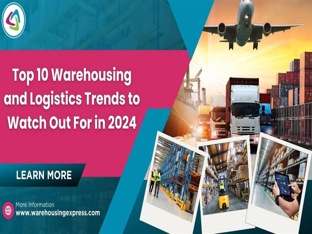 Top 10 Warehousing and Logistics Trends to Watch Out For in 2024