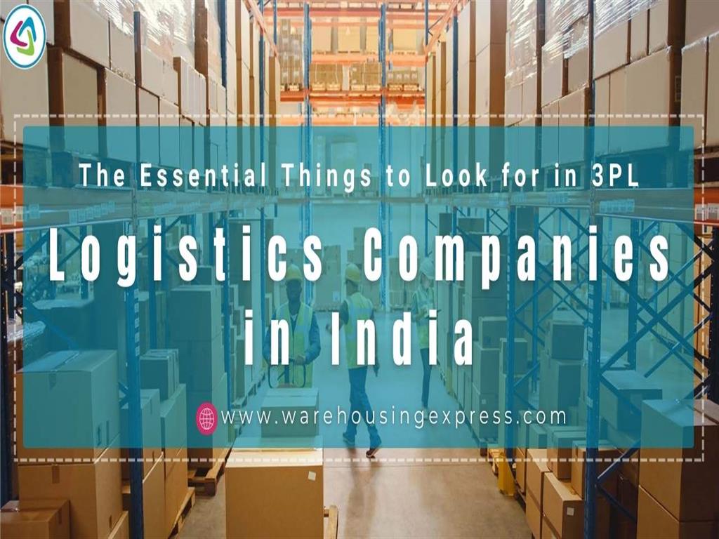 The Essential Things to Look for in 3PL Logistics Companies in India