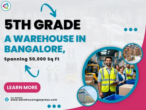 5th Grade Warehouse in Bangalore